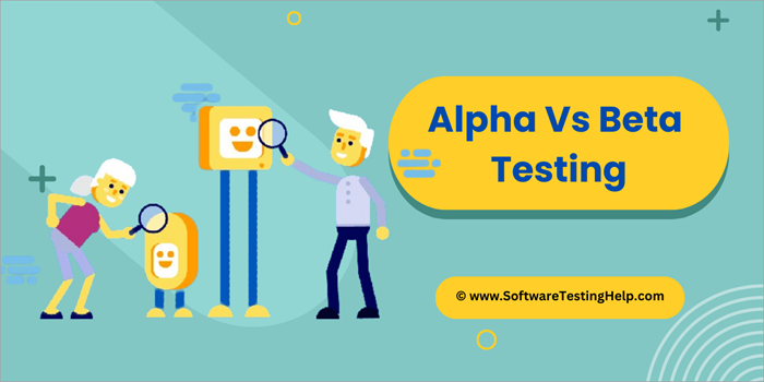 Alpha Versus Beta Testing