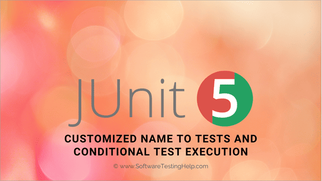 Customized name to Tests and Conditional Test Execution