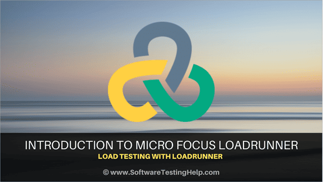 Introduction to Micro Focus LoadRunner