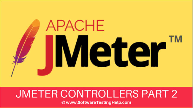 Jmeter Controllers Part 2