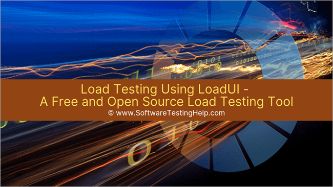 Load Testing Using LoadUI