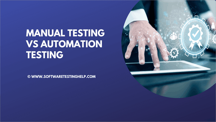 Manual Testing Vs Automation Testing
