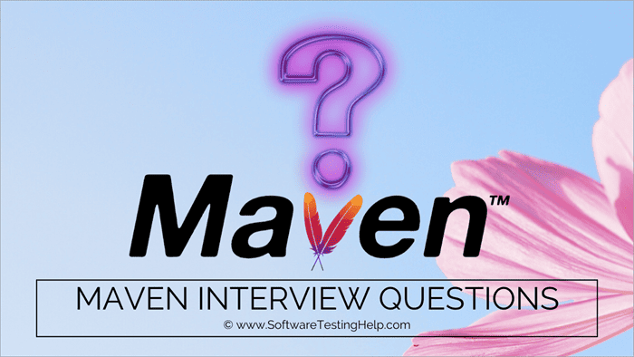 Maven Interview Questions