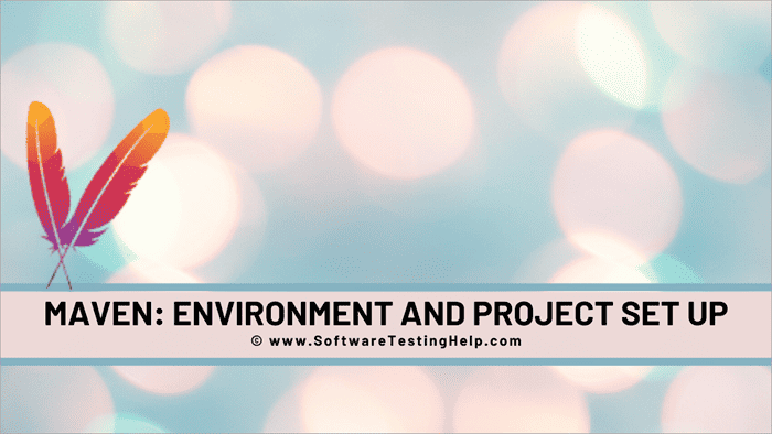 Maven_ Environment, Project Set up & POM