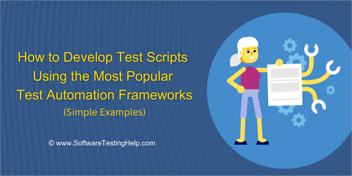 Test scripts Using Automation Frameworks