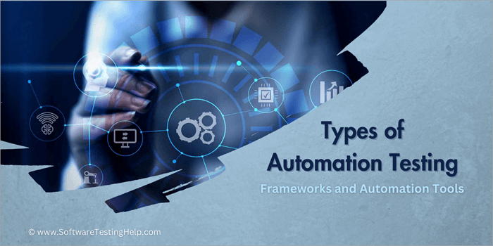 Types of Automation Testing
