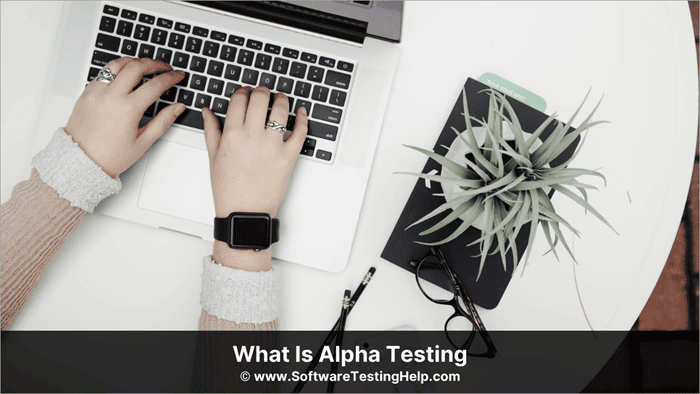 What Is Alpha Testing
