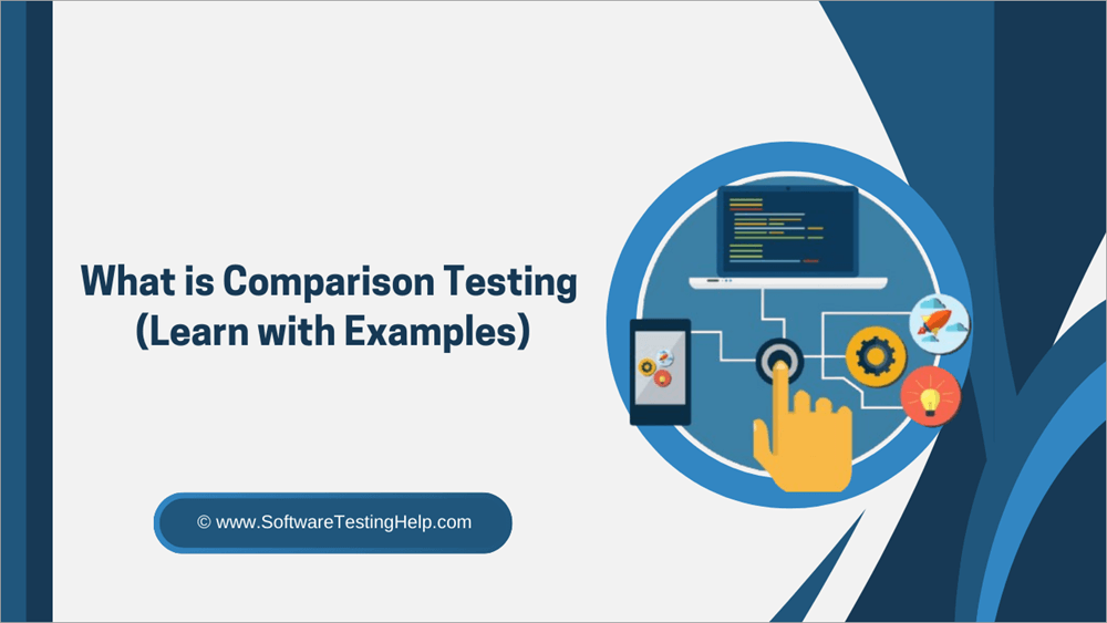 What is Comparison Testing (Learn with Examples)